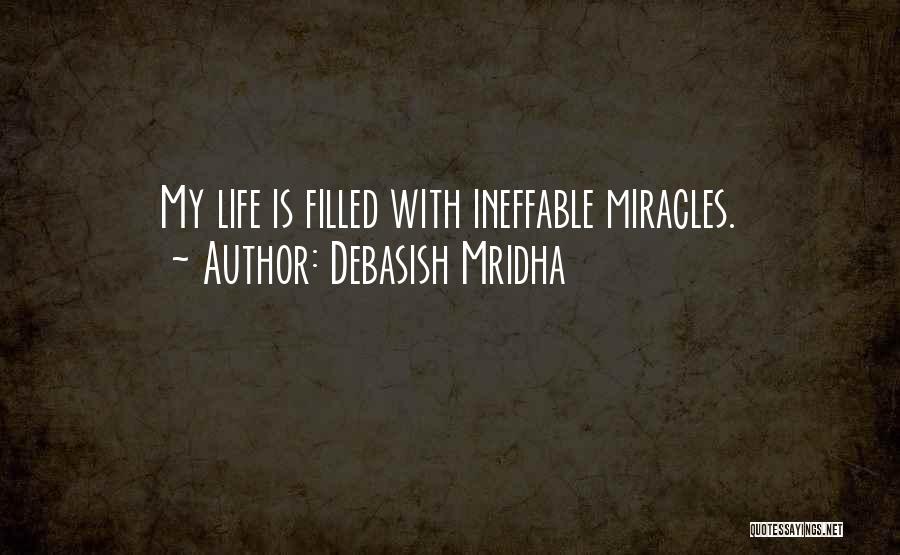 Ineffable Quotes By Debasish Mridha