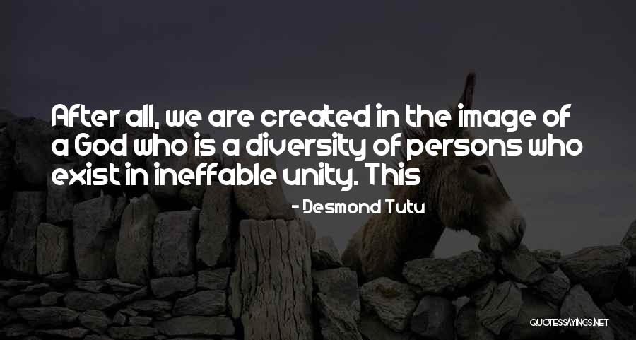 Ineffable Quotes By Desmond Tutu