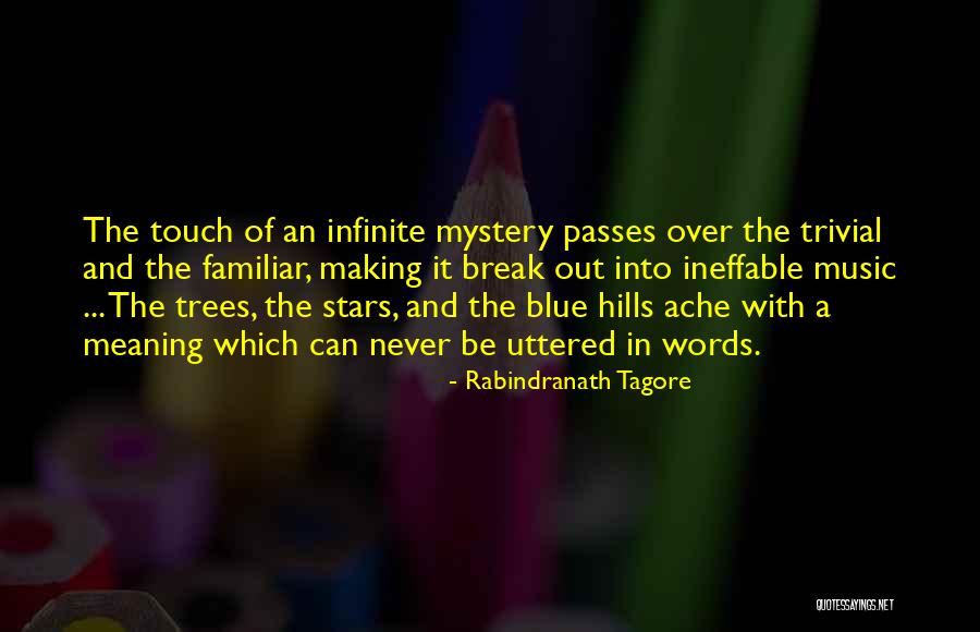 Ineffable Quotes By Rabindranath Tagore