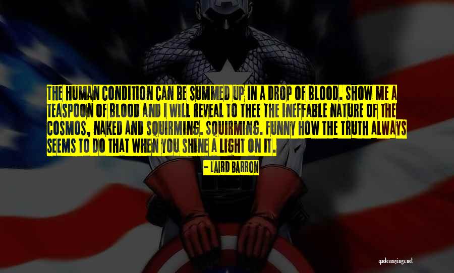 Ineffable Truth Quotes By Laird Barron
