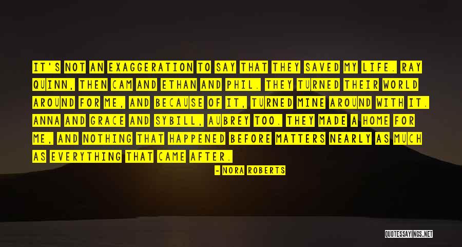 Ineffable Truth Quotes By Nora Roberts