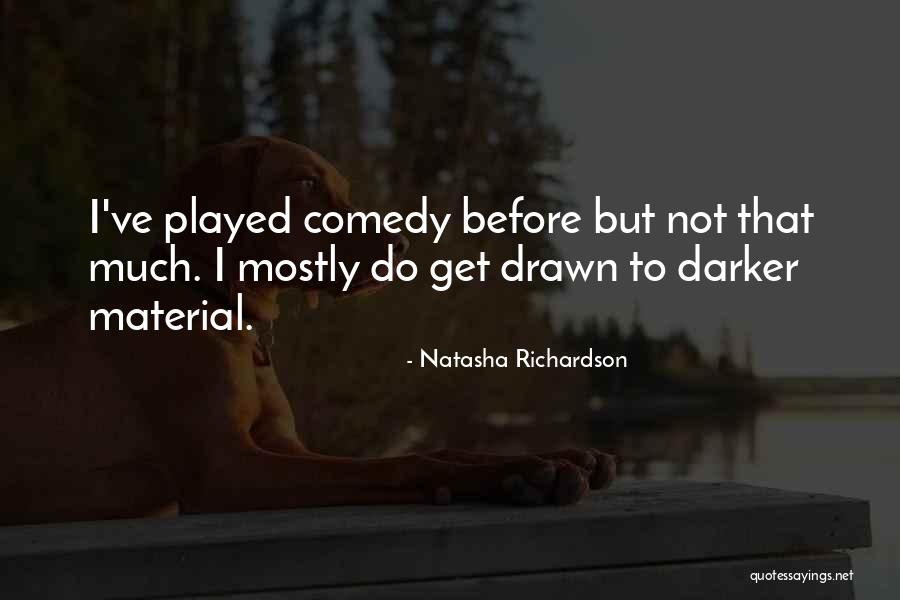 Ineffaceably Quotes By Natasha Richardson Ineffaceably Quotes By Natasha Richardson