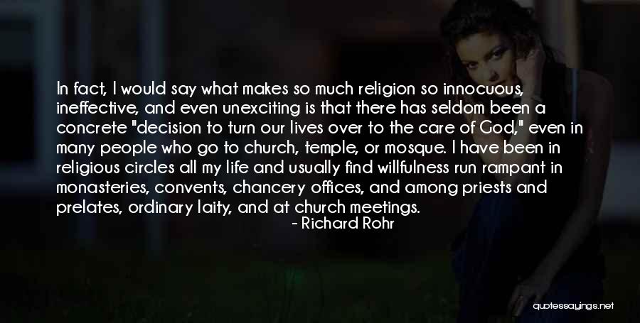 Ineffective Meetings Quotes By Richard Rohr Ineffective Meetings Quotes By Richard Rohr