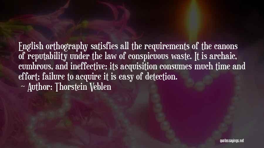 Ineffective Quotes By Thorstein Veblen