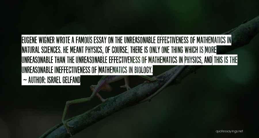 Ineffectiveness Quotes By Israel Gelfand