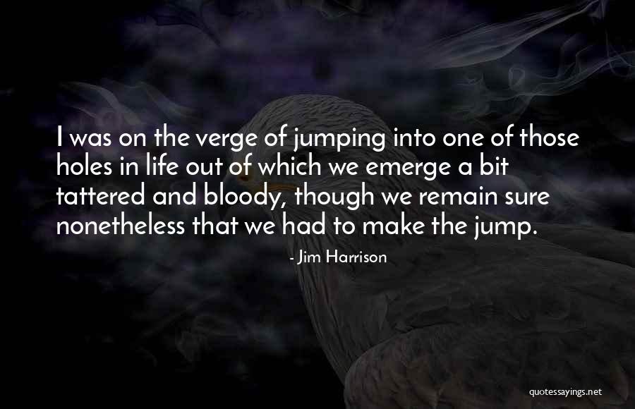 Ineffectual Def Quotes By Jim Harrison Ineffectual Def Quotes By Jim Harrison