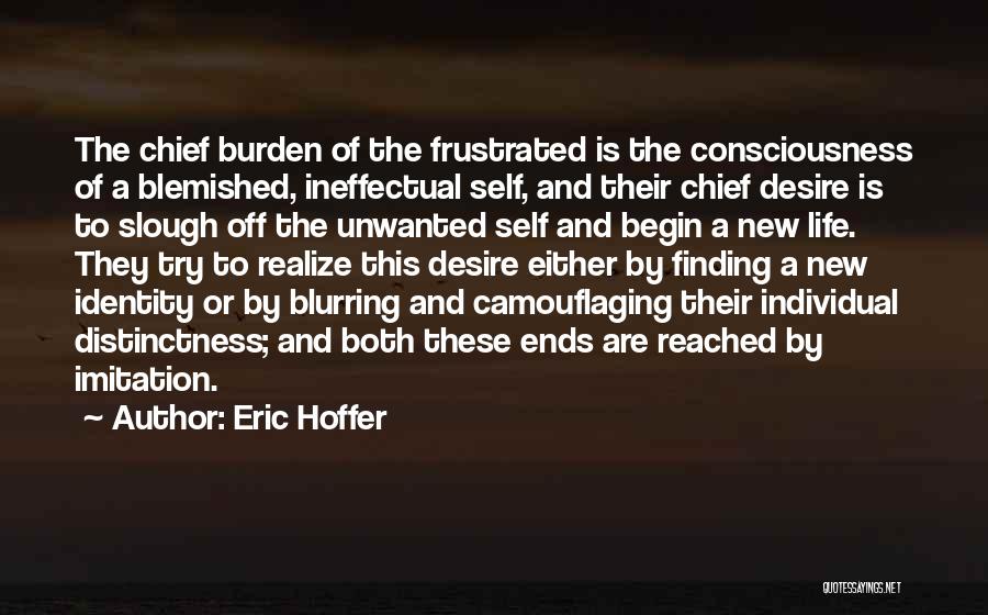 Ineffectual Quotes By Eric Hoffer
