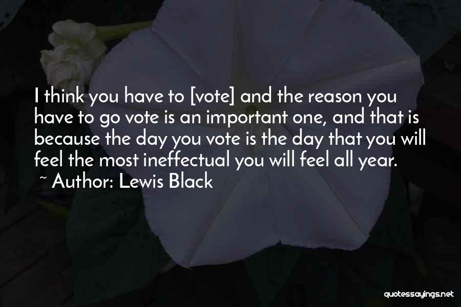 Ineffectual Quotes By Lewis Black