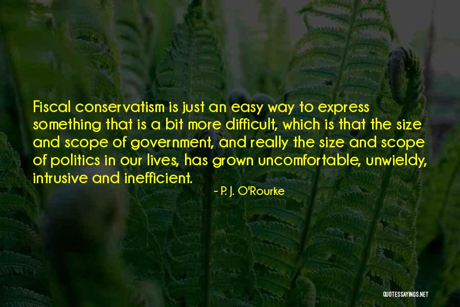 Inefficient Government Quotes By P. J. O'Rourke Inefficient Government Quotes By P. J. O'Rourke