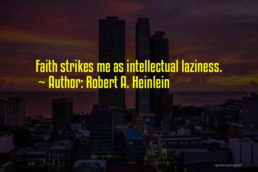 Inefficient Manager Quotes By Robert A. Heinlein