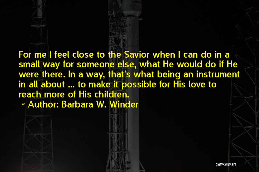 Ineibo Quotes By Barbara W. Winder