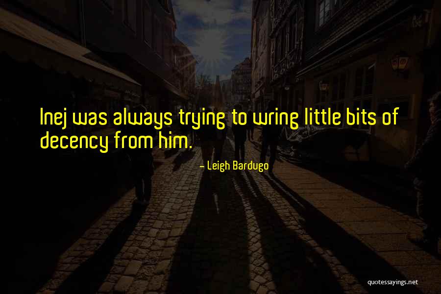Inej Quotes By Leigh Bardugo Inej Quotes By Leigh Bardugo