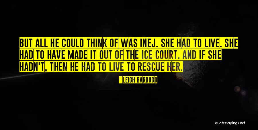 Inej Quotes By Leigh Bardugo Inej Quotes By Leigh Bardugo