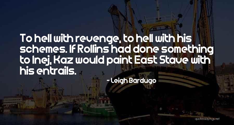 Inej Quotes By Leigh Bardugo Inej Quotes By Leigh Bardugo