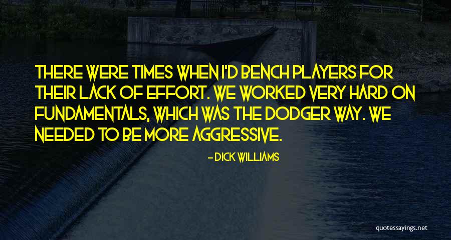 Ineke Quotes By Dick Williams Ineke Quotes By Dick Williams