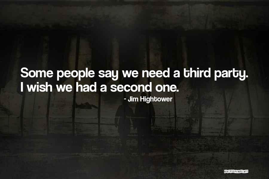 Ineke Ten Quotes By Jim Hightower Ineke Ten Quotes By Jim Hightower
