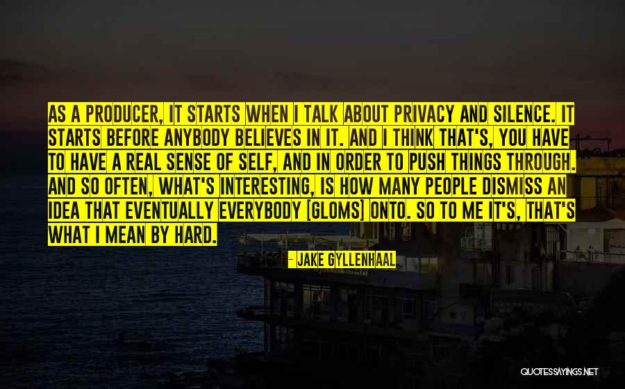 Inekler Nasil Quotes By Jake Gyllenhaal