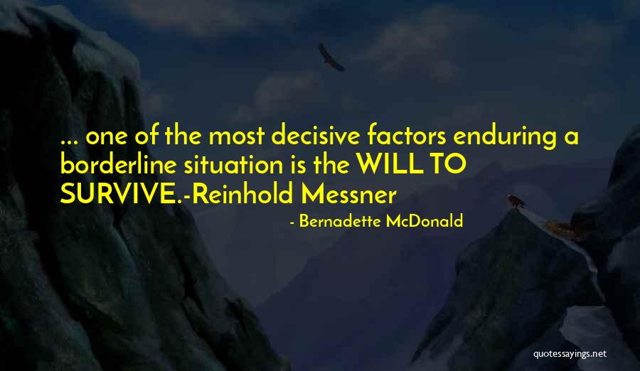 Inele Barbati Quotes By Bernadette McDonald Inele Barbati Quotes By Bernadette McDonald