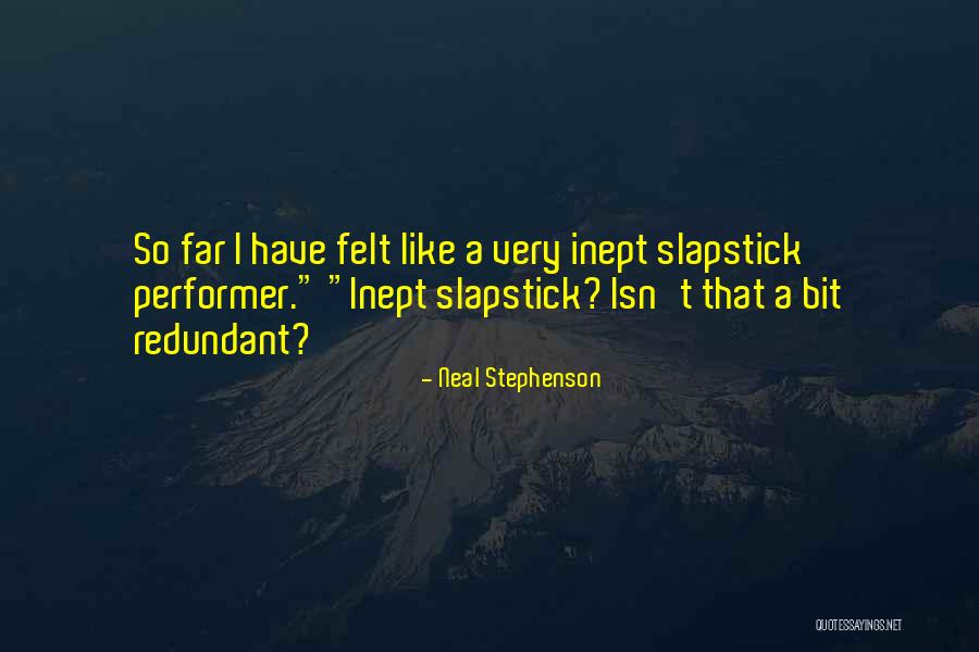 Inept Quotes By Neal Stephenson Inept Quotes By Neal Stephenson