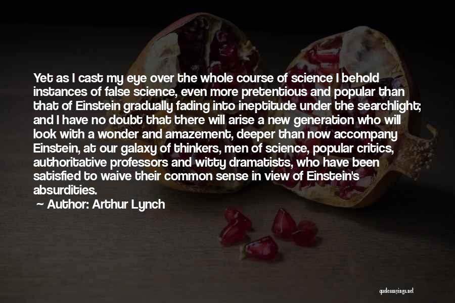 Ineptitude Quotes By Arthur Lynch