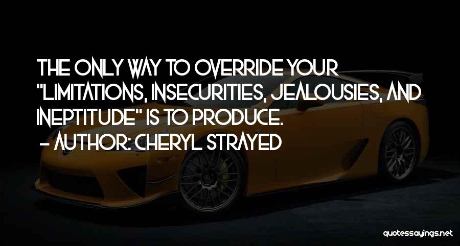 Ineptitude Quotes By Cheryl Strayed