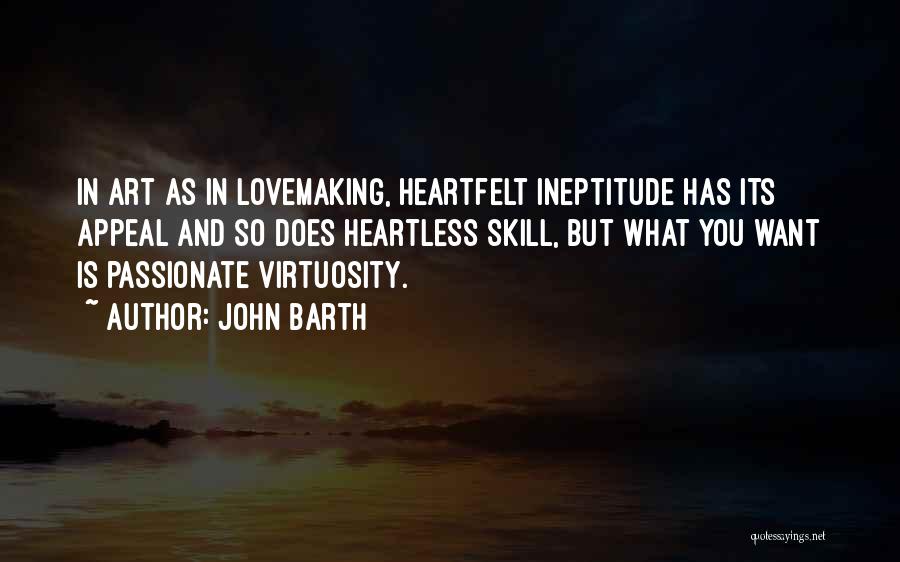 Ineptitude Quotes By John Barth