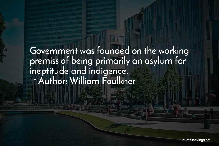 Ineptitude Quotes By William Faulkner