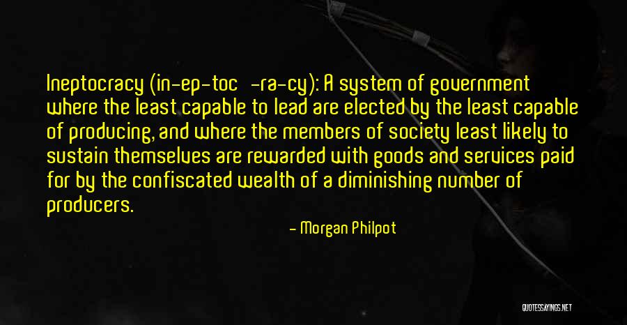 Ineptocracy Quotes By Morgan Philpot Ineptocracy Quotes By Morgan Philpot