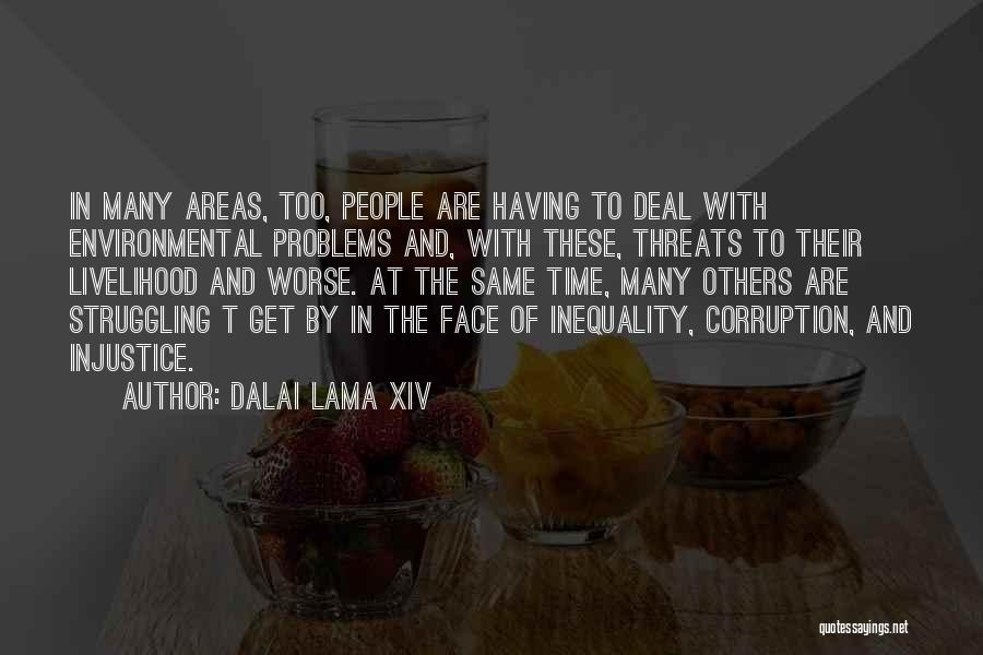 Inequality And Injustice Quotes By Dalai Lama XIV