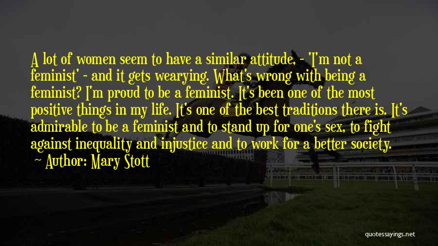 Inequality And Injustice Quotes By Mary Stott