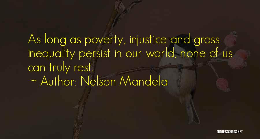 Inequality And Injustice Quotes By Nelson Mandela