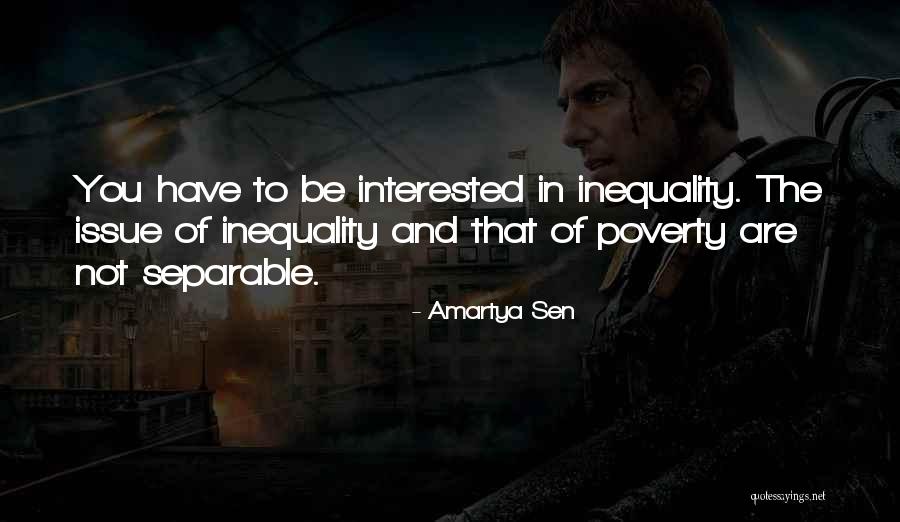 Inequality And Poverty Quotes By Amartya Sen Inequality And Poverty Quotes By Amartya Sen