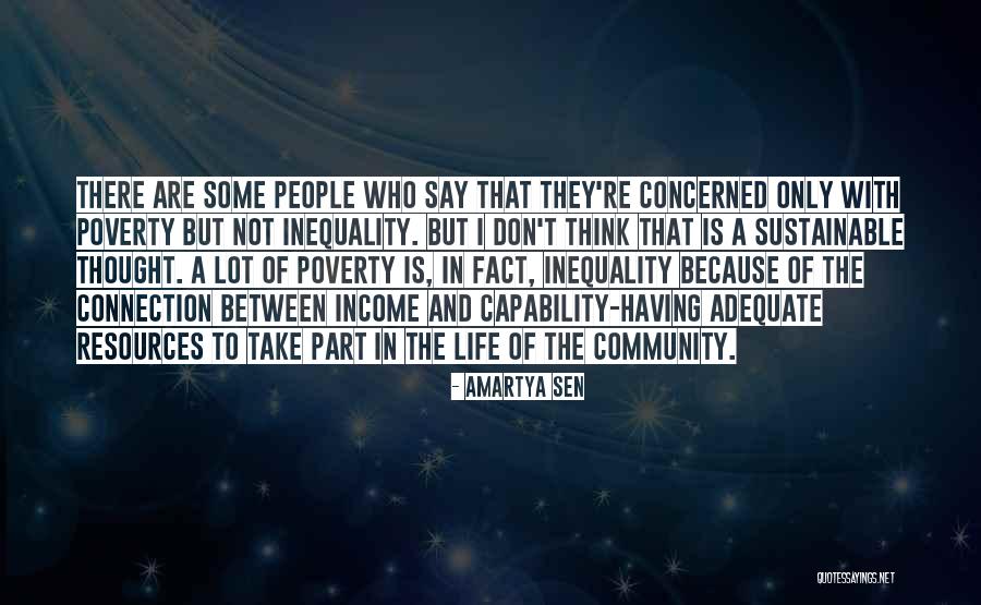 Inequality And Poverty Quotes By Amartya Sen Inequality And Poverty Quotes By Amartya Sen
