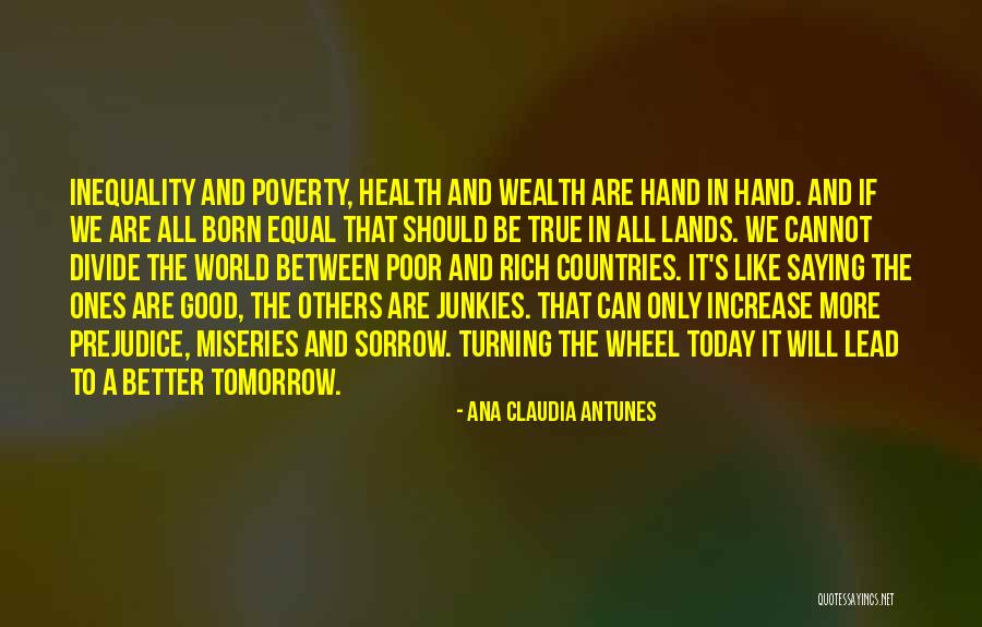 Inequality And Poverty Quotes By Ana Claudia Antunes Inequality And Poverty Quotes By Ana Claudia Antunes