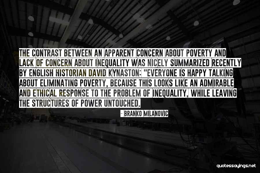 Inequality And Poverty Quotes By Branko Milanovic Inequality And Poverty Quotes By Branko Milanovic