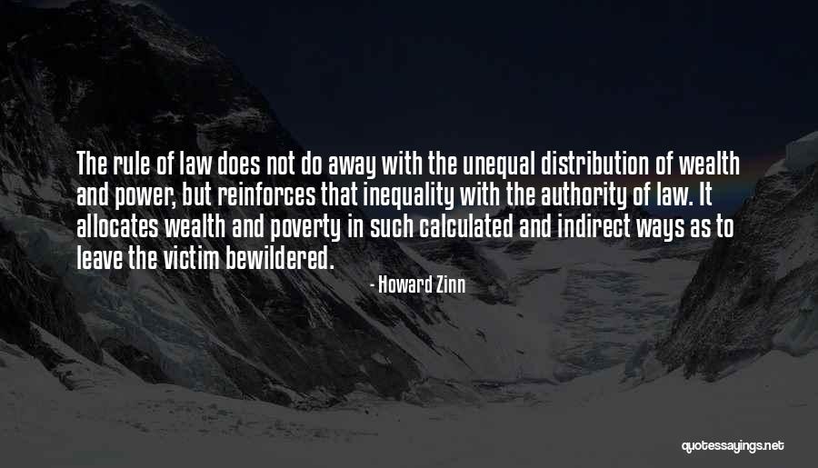 Inequality And Poverty Quotes By Howard Zinn Inequality And Poverty Quotes By Howard Zinn