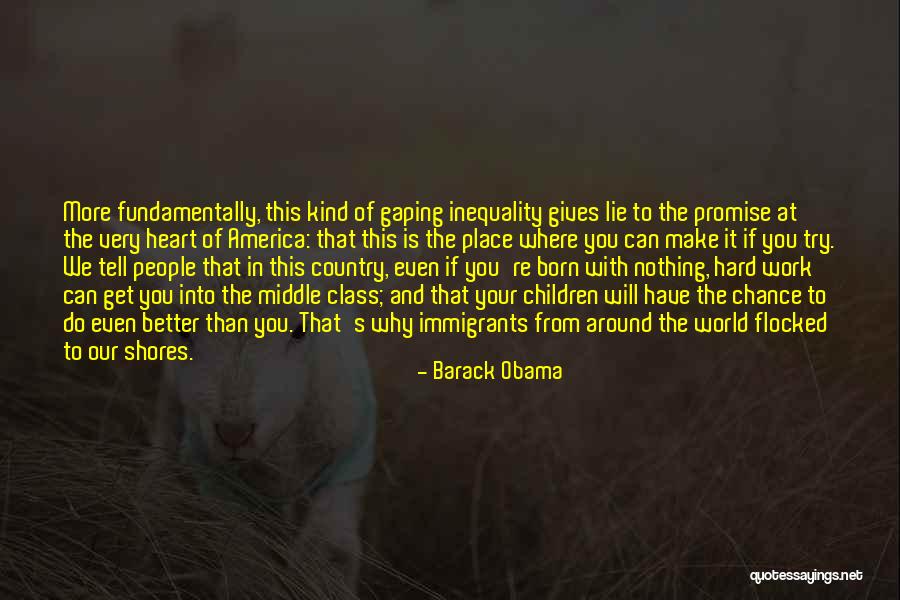 Inequality At Work Quotes By Barack Obama Inequality At Work Quotes By Barack Obama