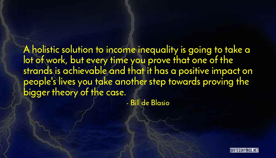 Inequality At Work Quotes By Bill De Blasio Inequality At Work Quotes By Bill De Blasio