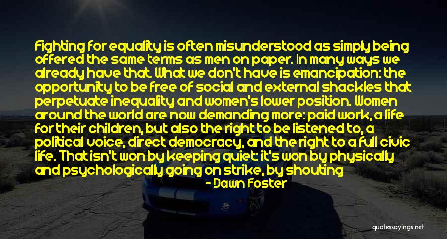 Inequality At Work Quotes By Dawn Foster Inequality At Work Quotes By Dawn Foster