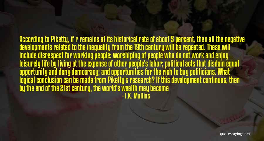 Inequality At Work Quotes By I.K. Mullins Inequality At Work Quotes By I.K. Mullins
