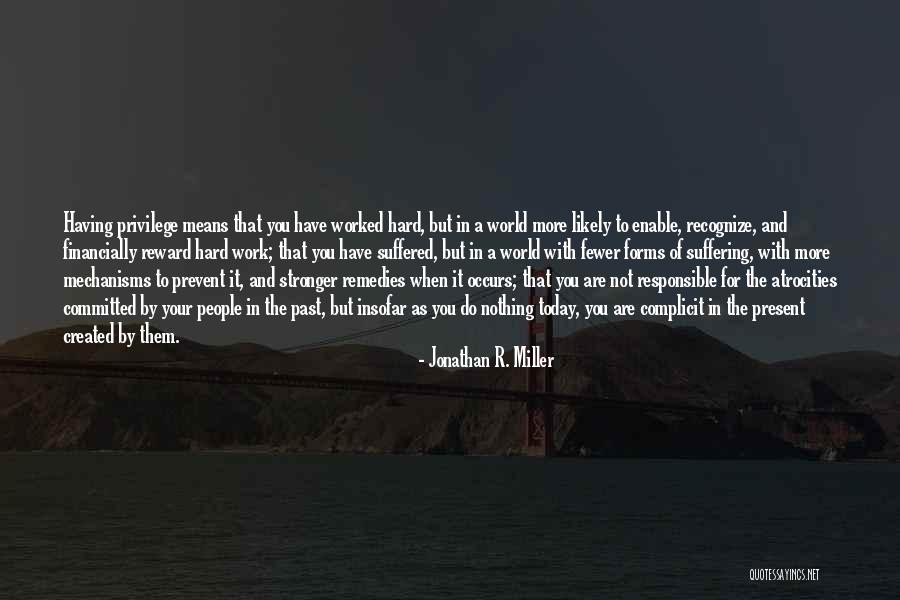 Inequality At Work Quotes By Jonathan R. Miller Inequality At Work Quotes By Jonathan R. Miller