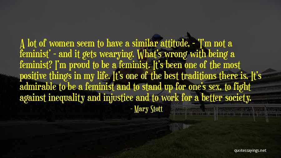Inequality At Work Quotes By Mary Stott Inequality At Work Quotes By Mary Stott