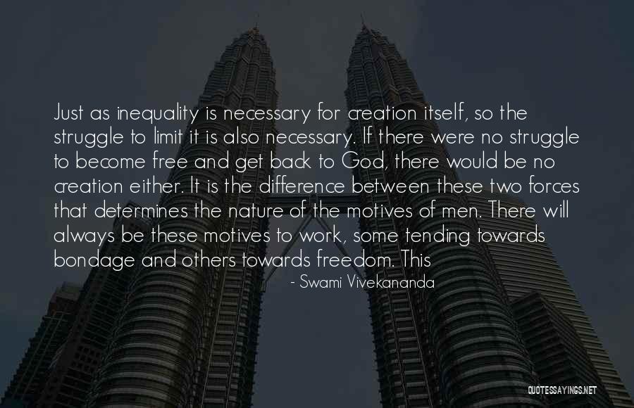 Inequality At Work Quotes By Swami Vivekananda Inequality At Work Quotes By Swami Vivekananda
