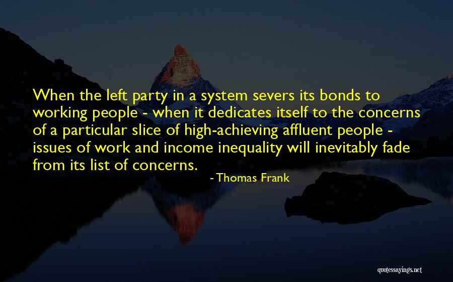 Inequality At Work Quotes By Thomas Frank Inequality At Work Quotes By Thomas Frank