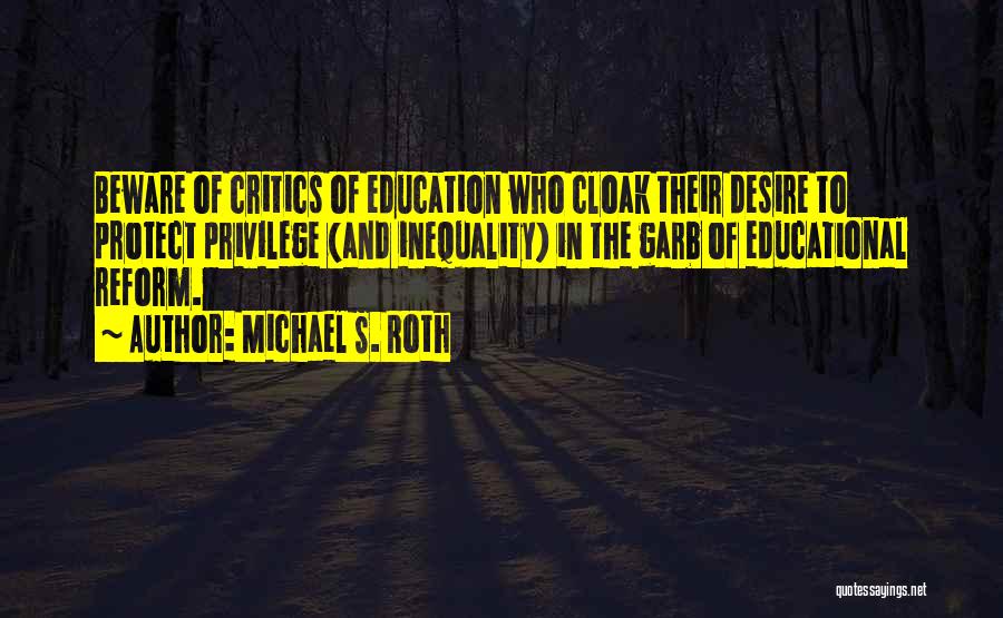 Inequality In Education Quotes By Michael S. Roth