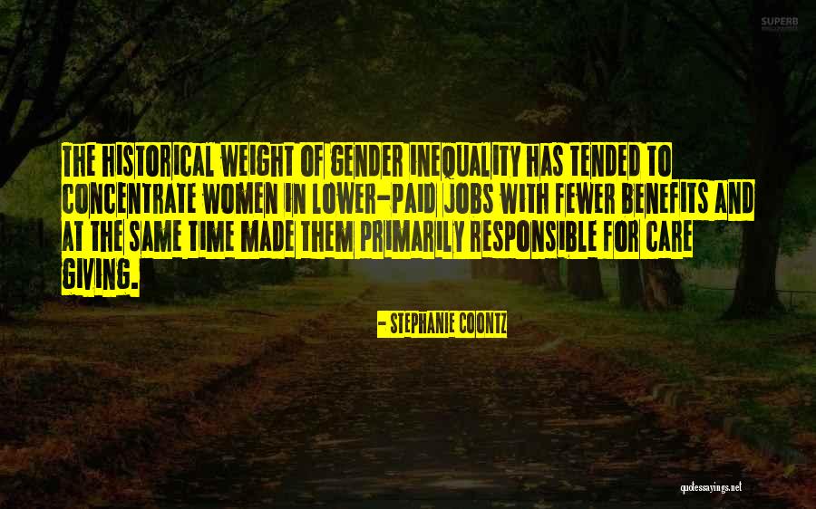 Inequality In Gender Quotes By Stephanie Coontz