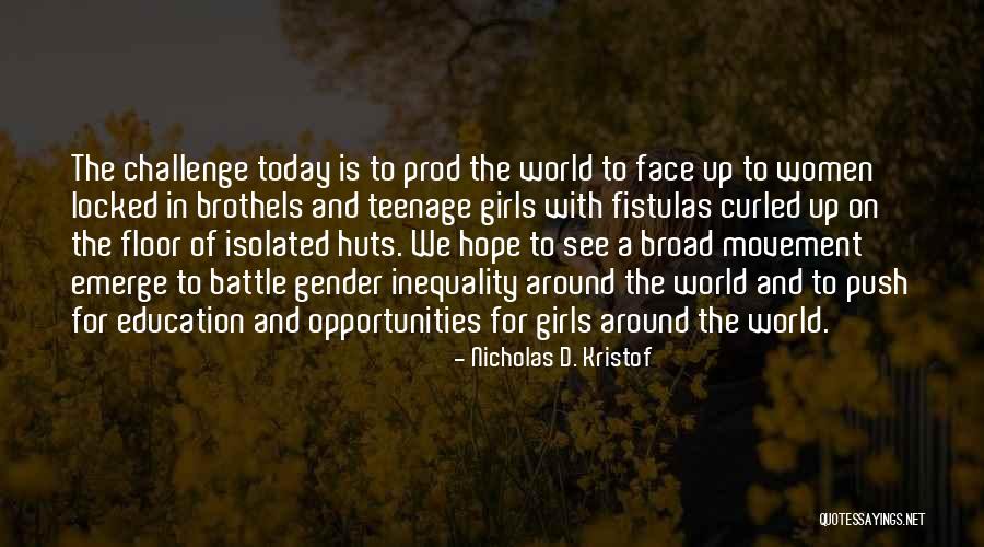 Inequality In The World Quotes By Nicholas D. Kristof Inequality In The World Quotes By Nicholas D. Kristof