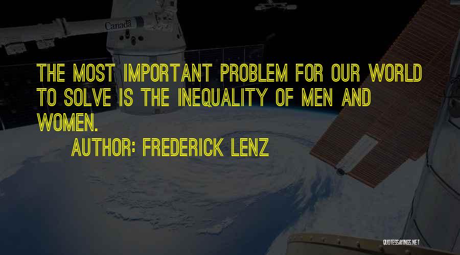 Inequality Quotes By Frederick Lenz