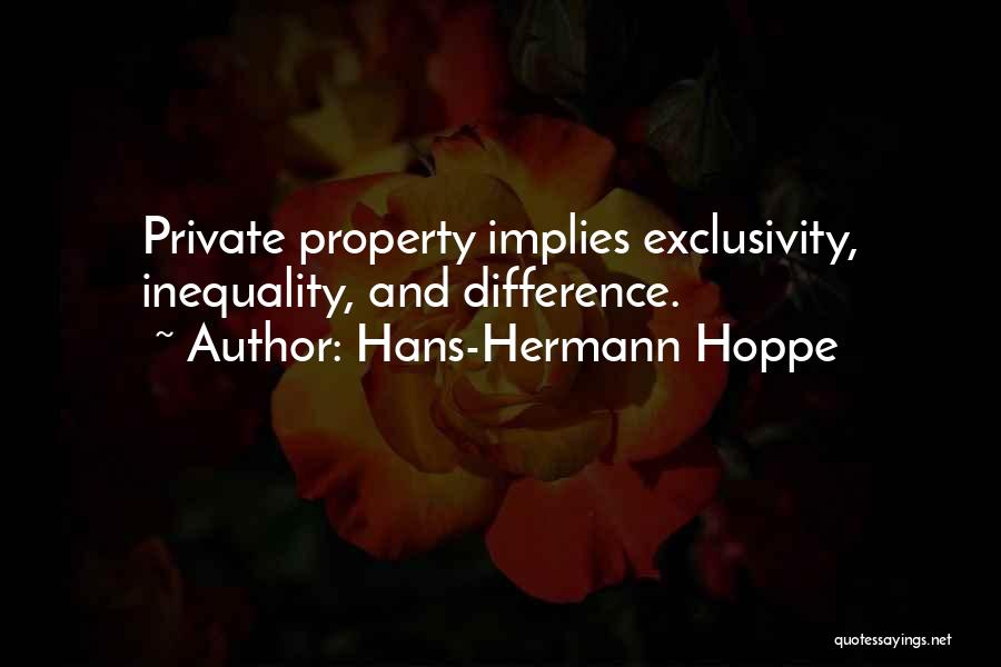 Inequality Quotes By Hans-Hermann Hoppe