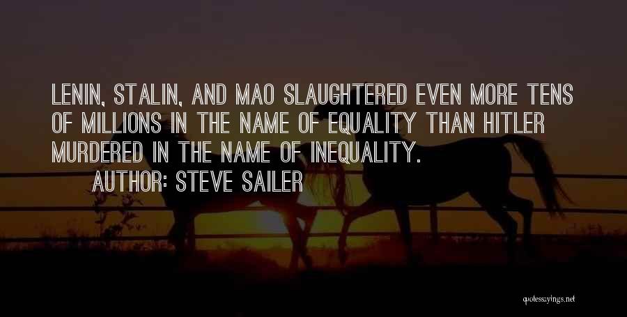 Inequality Quotes By Steve Sailer